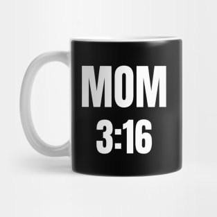 Mom 3:16 Mug